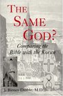 The Same God Comparing the Bible With the Koran