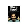 Who Is Borat