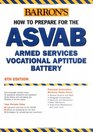 How to Prepare for the ASVAB Armed Services Vocational Aptitude Battery