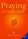 Praying the Sunday Psalms Year C A Comprehensive Resource for Each Liturgical Year