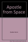 Apostle from space
