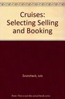 Cruises Selecting Selling and Booking