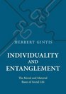 Individuality and Entanglement The Moral and Material Bases of Social Life