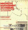 Innovative Management Techniques For Architectural Design and Construction