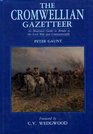 The Cromwellian Gazetteer An Illustrated Guide to Britain in the Civil War and Commonwealth