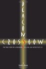 Deacon's Crossbow The True Story of a Crossbow Killing on Interstate 95