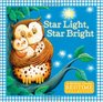 Star Light Star Bright A Mother Goose Bedtime Collection