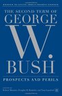 The Second Term of George W Bush Prospects and Perils