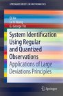 System Identification Using Regular and Quantized Observations Applications of Large Deviations Principles