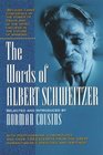 The Words of Albert Schweitzer