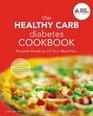 The Healthy Carb Diabetes Cookbook