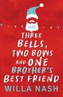 Three Bells Two Bows and One Brother's Best Friend