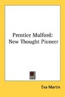 Prentice Mulford New Thought Pioneer