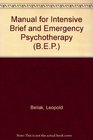 Manual for Intensive Brief and Emergency Psychotherapy