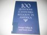 One Hundred Questions and Answers Religion in America