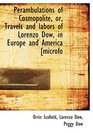 Perambulations of Cosmopolite or Travels and labors of Lorenzo Dow in Europe and America microfo