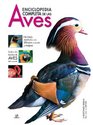 Enciclopedia completa de las aves / The New Encyclopedia of Birds
