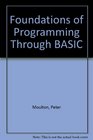 Foundations of Programming Through BASIC