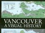 Vancouver A Visual Hist