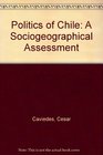 Politics of Chile A Sociogeographical Assessment