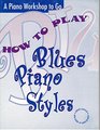 How to Play Blues Piano Styles