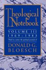 Theological Notebook Volume 3 19691983 The Spiritual Journals of Donald G Bloesch