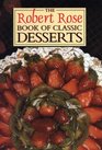 The Robert Rose Book of Classic Desserts