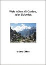Walks in Selva Val Gardena Italian Dolomites