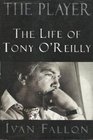 The Life of Tony O'Reilly