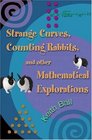 Strange Curves Counting Rabbits  Other Mathematical Explorations