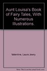 Aunt Louisa's Book of Fairy Tales With Numerous Illustrations