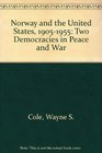 Norway and the United States 19051955 Two Democracies in Peace and War