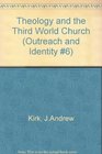 Theology and the Third World Church