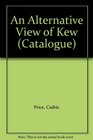 An Alternative View of Kew