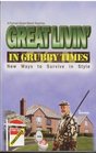 Great Livin' in Grubby Times Book 2