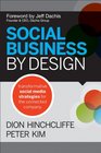 Social Business By Design Transformative Social Media Strategies for the Connected Company