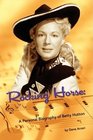Rocking Horse  A Personal Biography of Betty Hutton