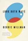 Look Both Ways Illustrated Essays on the Intersection of Life and Design