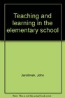 Teaching and learning in the elementary school