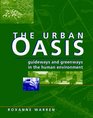 The Urban Oasis Guideways and Greenways in the Human Environment