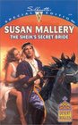 The Sheik's Secret Bride (Desert Rogues, Bk 3) (Silhouette Special Edition, No 1331)