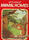 Let's Look at Animal Homes