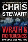 Wrath  Righteousness Episodes One  Two