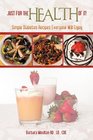 JUST FOR THE HEALTH OF IT Simple Diabetes Recipes Everyone Will Enjoy