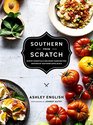 Southern from Scratch Pantry Essentials and DownHome Recipes