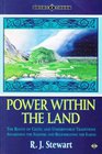 Power Within the Land Roots of Celtic and Underworld Traditions Awakening the Sleepers and Regenerating the Earth