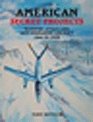 American Secret Projects Bombers Attack and AntiSubmarine Aircraft 1945 to 1974