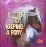 Buying and Keeping a Pony