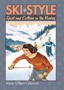 Ski Style: Sport And Culture In The Rockies (Cultureamerica)