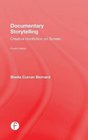 Documentary Storytelling Creative Nonfiction on Screen